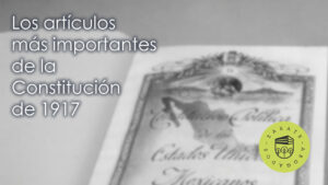 Artículos destacados - constitución 1917