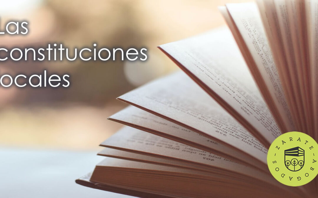¿Las constituciones locales realmente son Constituciones?