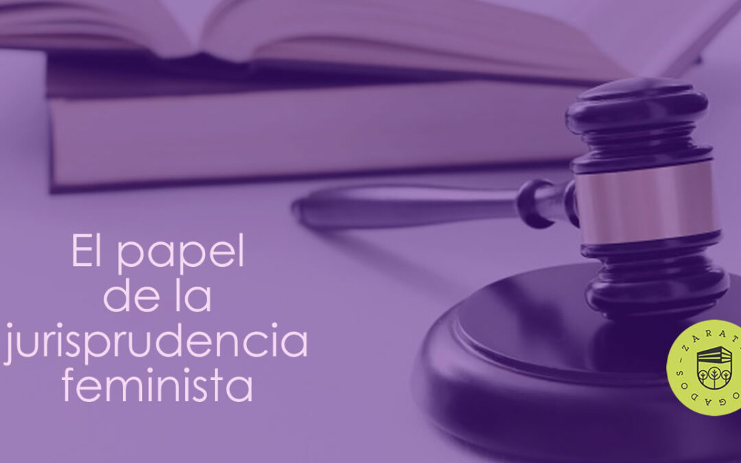 El papel de la jurisprudencia feminista
