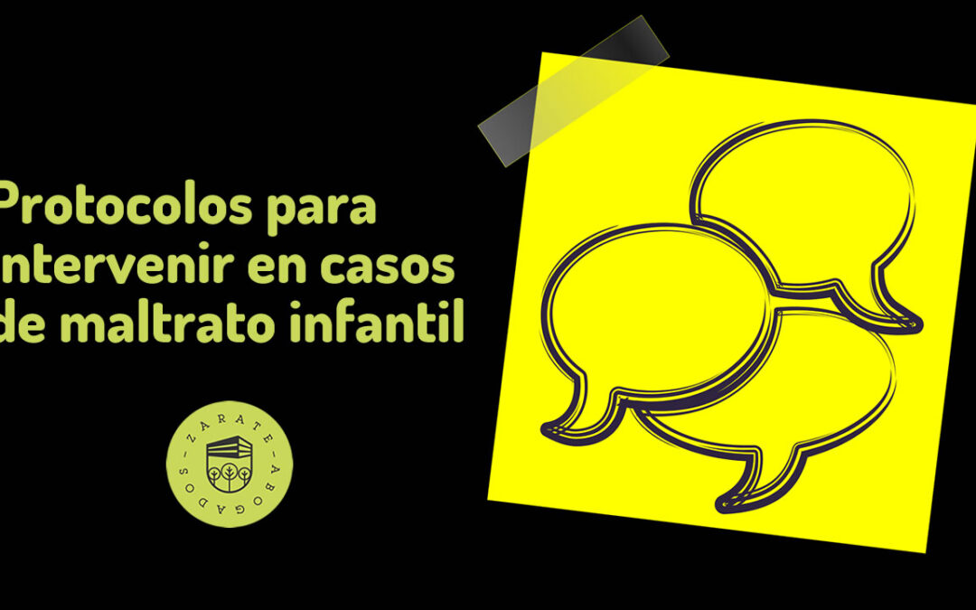Protocolos para intervenir en casos de maltrato infantil