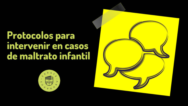 Protocolos para intervenir en casos de maltrato infantil