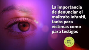 denunciar el maltrato infantil