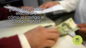 ¿Qué es un delito electoral y cómo lo castiga el Código Penal?