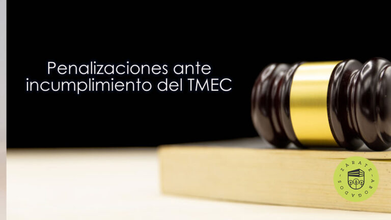 Penalizaciones ante incumplimiento del TMEC