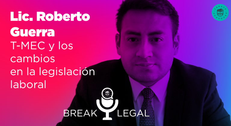TMEC y los cambios en la legislación laboral