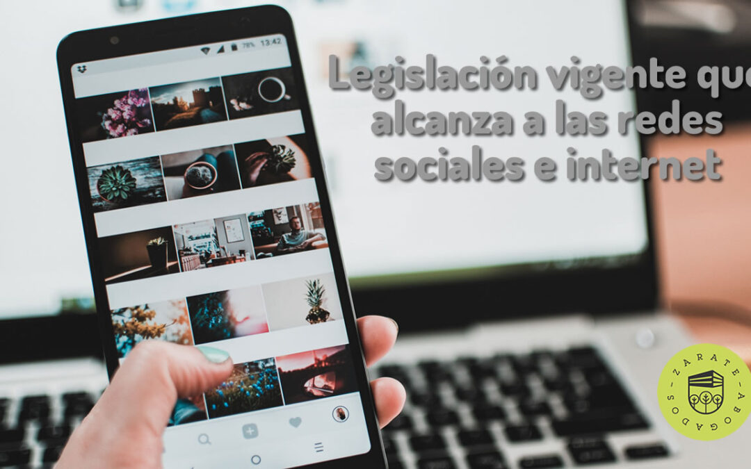 Legislación vigente que alcanza a las redes sociales e internet