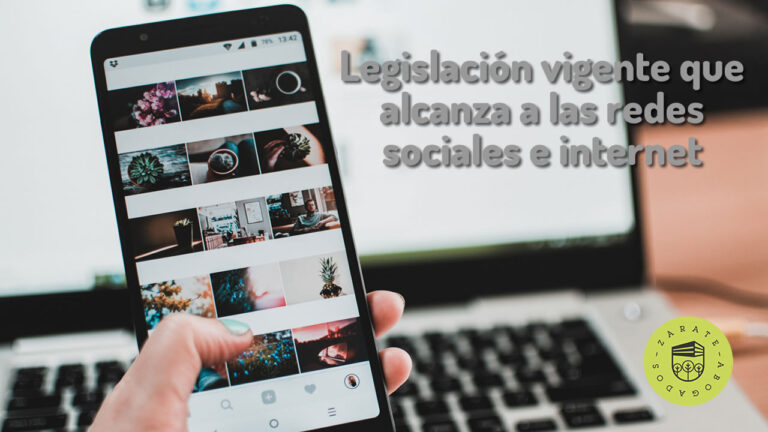 Legislación vigente que alcanza a las redes sociales e internet