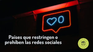 Países que restringen o prohíben las redes sociales