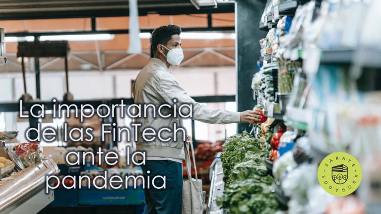 La importancia de las FinTech ante la pandemia