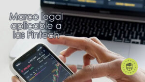 Marco legal aplicable a las fintech