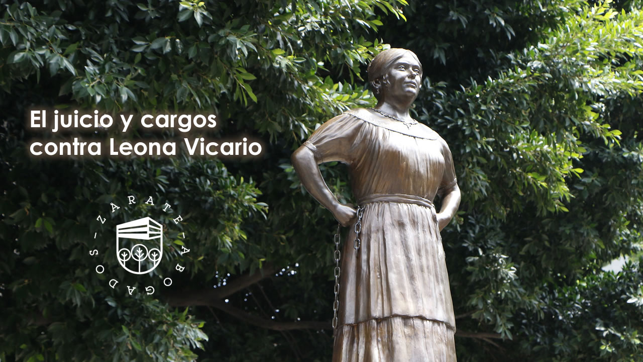 El juicio y cargos contra Leona Vicario El juicio y cargos contra Leona Vicario