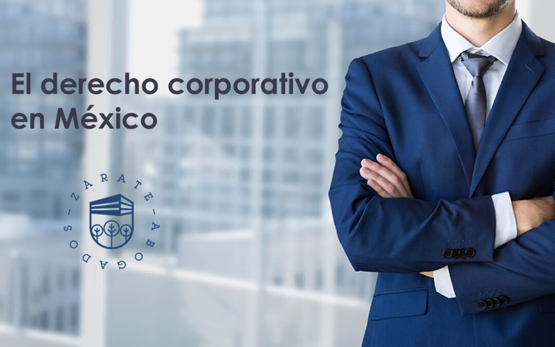 El derecho corporativo en México