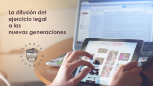 La difusión del ejercicio legal