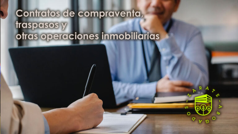 Contratos de compraventa, traspasos y otras operaciones inmobiliarias