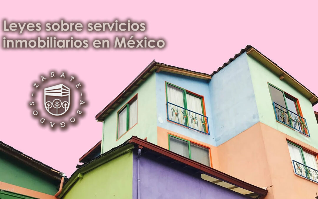 Leyes sobre servicios inmobiliarios en México