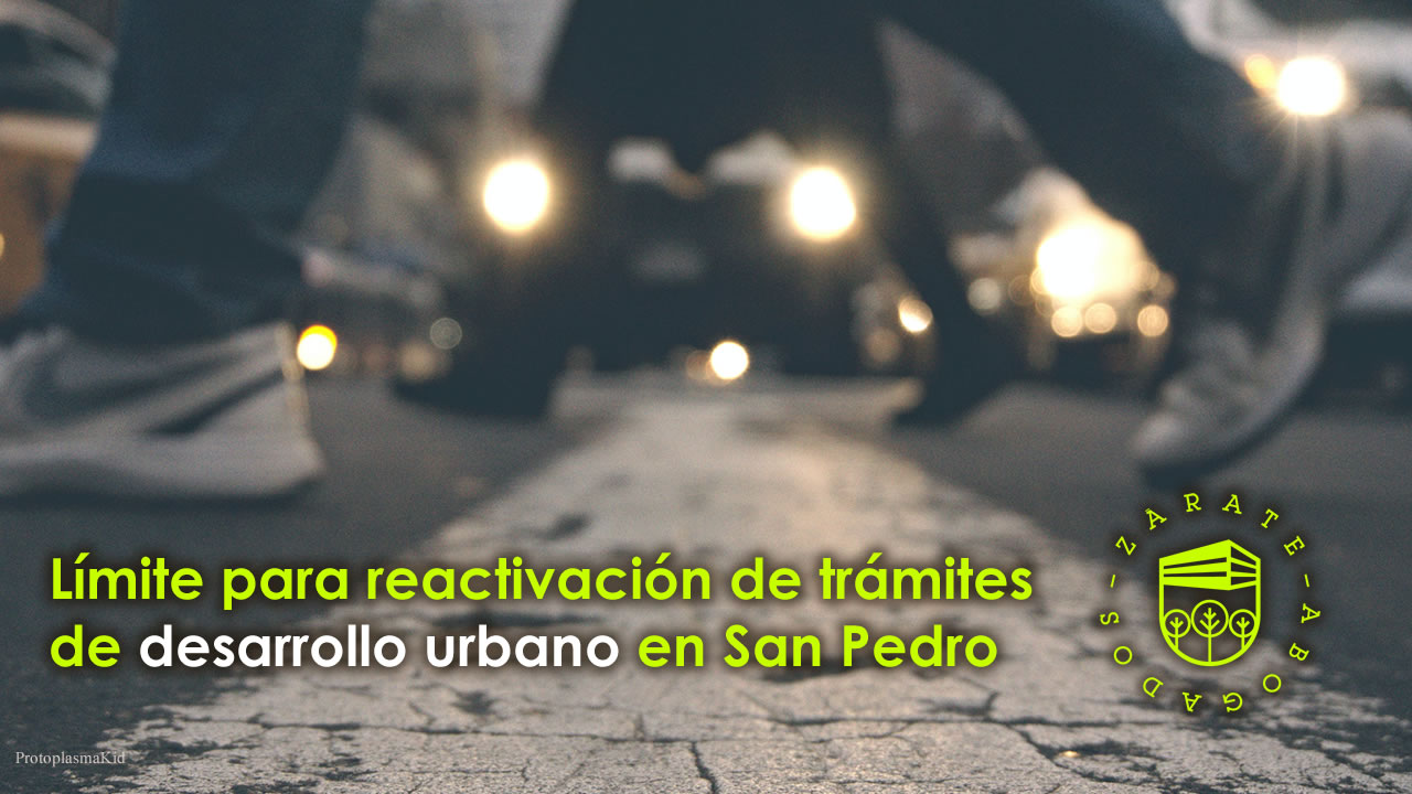 Límite para reactivación de trámites de desarrollo urbano en San Pedro