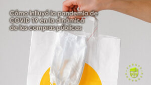 Cómo influyó la pandemia de COVID 19 en la dinámica de las compras públicas