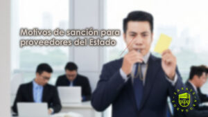 Motivos de sanción para proveedores del Estado