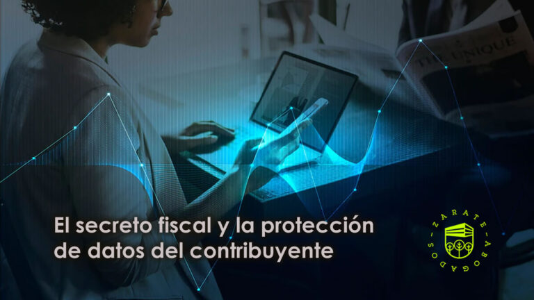El secreto fiscal y la protección de datos del contribuyente