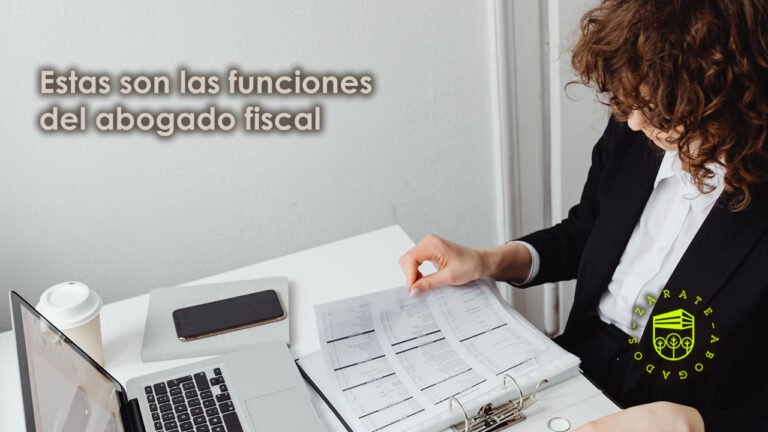 Estas son las funciones del abogado fiscal