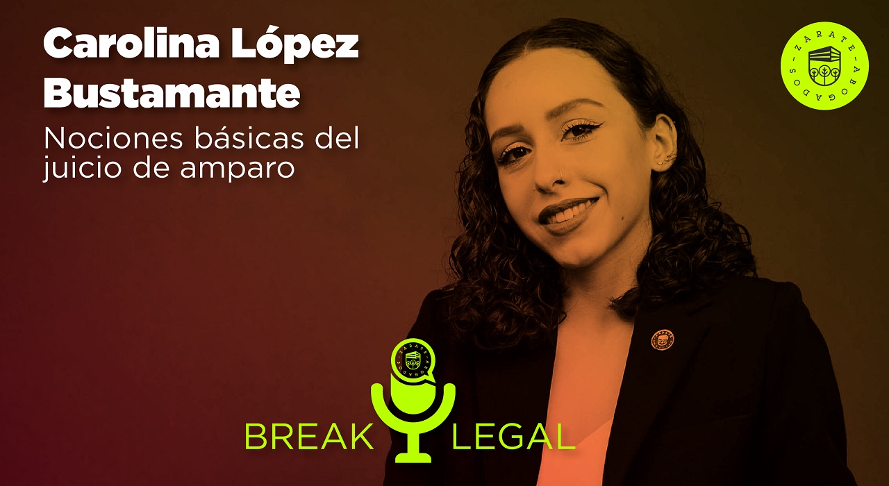 Podcast_Carolina-04 Nociones básicas del juicio de amparo