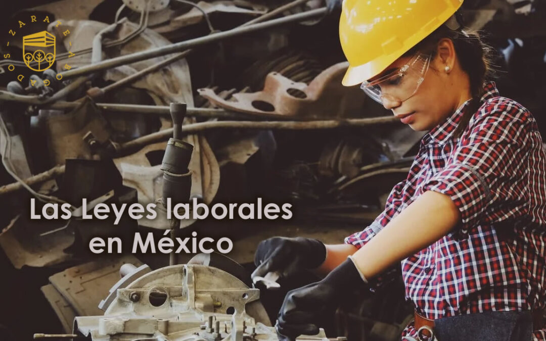 Las Leyes laborales en México