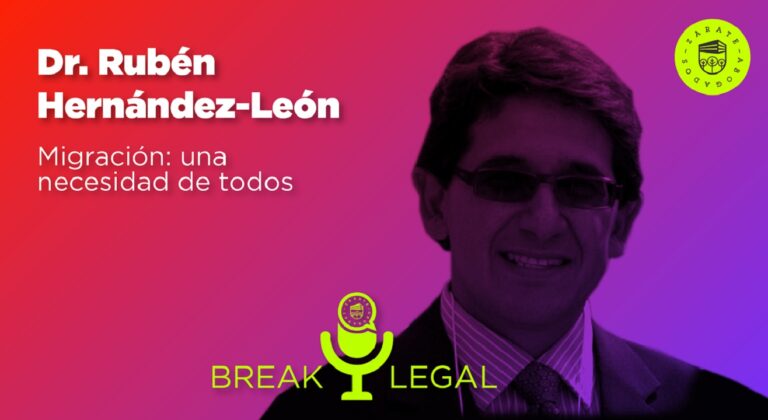 Break Legal Ep. 26 - Migración, una necesidad de todos