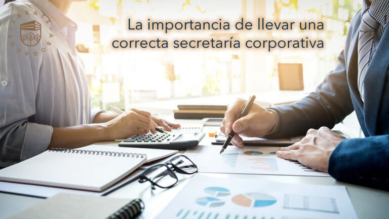 La importancia de llevar una correcta secretaría corporativa