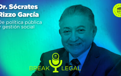 Break Legal Ep. 31 – De política pública y gestión social – Sócrates Rizzo