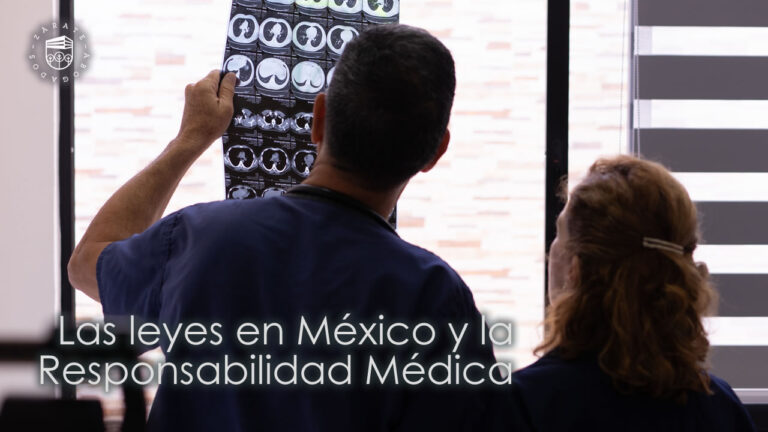 Las leyes en México y la Responsabilidad Médica