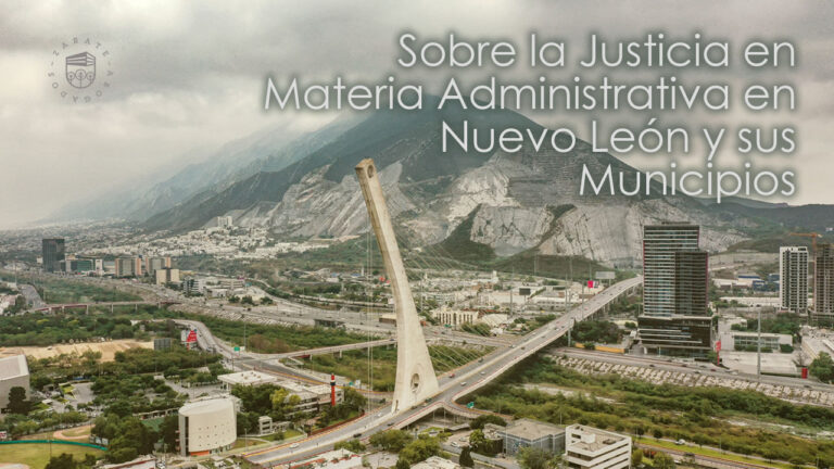 Sobre la Justicia en Materia Administrativa en Nuevo León y sus Municipios