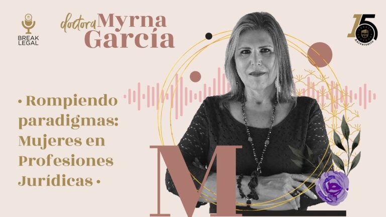 Myrna Elia García Barrera - Podcast Break Legal